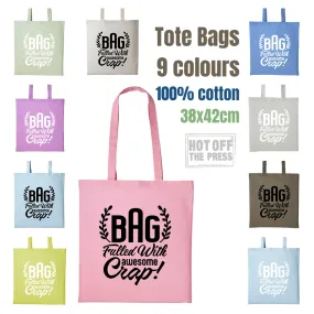 Bag Filled With Awesome Crap Cotton Shopper Tote For Her Reusable Gift Humour