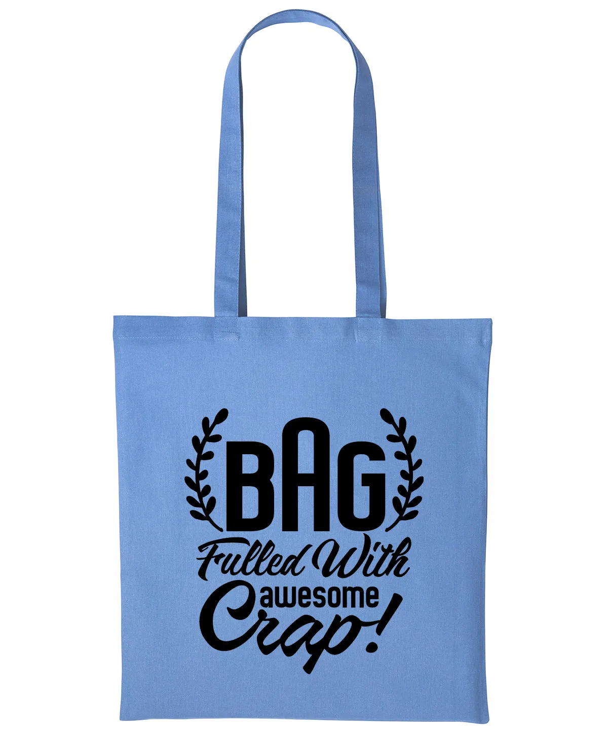 Bag Filled With Awesome Crap Cotton Shopper Tote For Her Reusable Gift Humour